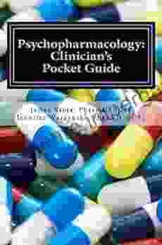 Psychopharmacology: Clinician s Pocket Guide