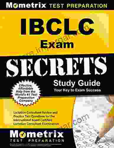 IBCLC Exam Secrets Study Guide: Lactation Consultant Review And Practice Test Questions For The International Board Certified Lactation Consultant Examination