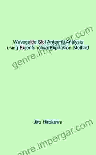 Waveguide Slot Antenna Analysis Using Eigenfunction Expansion Method