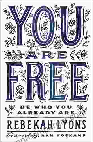 You Are Free: Be Who You Already Are