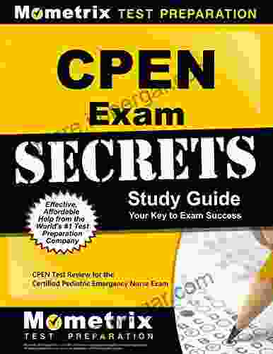 CPEN Exam Secrets Study Guide: CPEN Test Review For The Certified Pediatric Emergency Nurse Exam