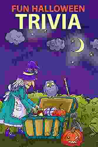 FUN HALLOWEEN TRIVIA: Questions with Answers Facts and Brain Teasers for Kids and all Family Membres to Celebrate Halloween Holiday