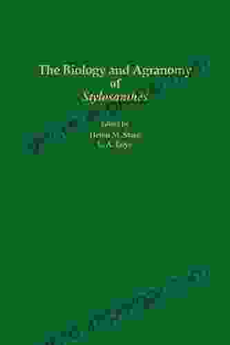 The Biology And Agronomy Of Stylosanthes