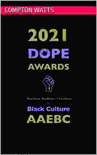 The 2024 Dope Awards: American Academy of Excellence In Black Culture