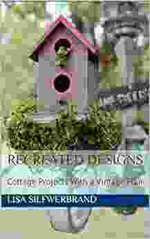 Recreated Designs: Cottage Projects With A Vintage Flair