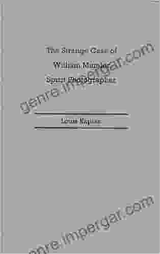 The Strange Case Of William Mumler Spirit Photographer (Fesler Lampert Minnesota Heritage Books) (Fesler Lampert Minnesota Heritage (Hardcover))