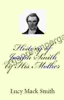 History Of Joseph Smith By His Mother