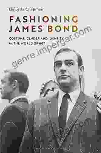 Fashioning James Bond: Costume Gender And Identity In The World Of 007