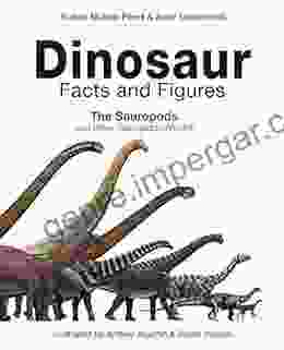 Dinosaur Facts And Figures: The Sauropods And Other Sauropodomorphs