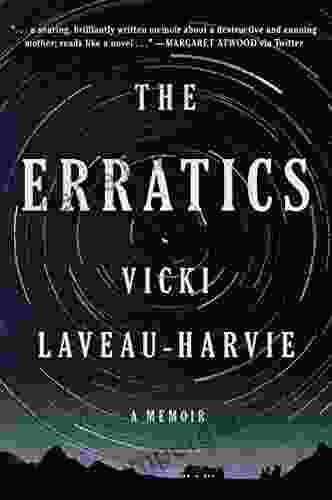 The Erratics: A Memoir Vicki Laveau Harvie