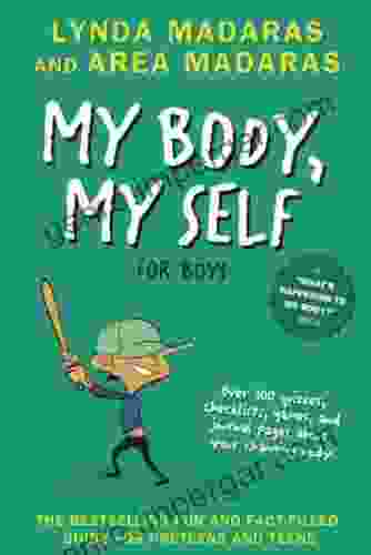 My Body My Self For Boys: Revised Edition (What S Happening To My Body?)