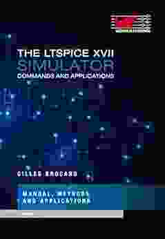 THE LTSPICE XVII SIMULATOR: Commands And Applications