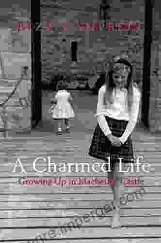 A Charmed Life: Growing Up In Macbeth S Castle