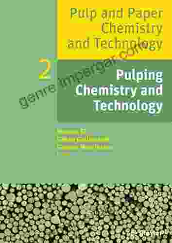 Pulping Chemistry And Technology (Pulp And Paper Chemistry And Technology)