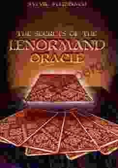 The Secrets Of The Lenormand Oracle