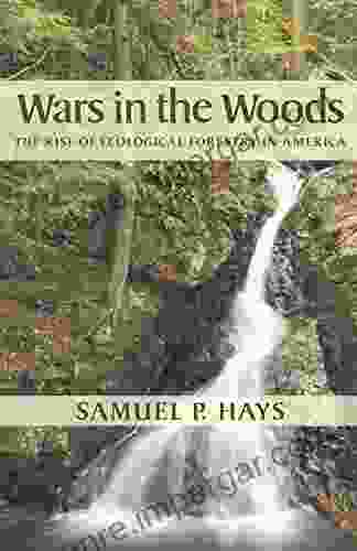 Wars In The Woods: The Rise Of Ecological Forestry In America