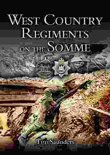 West Country Regiments On The Somme