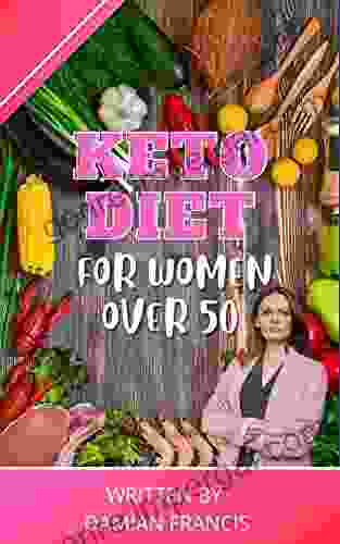 Keto Diet For Women Over 50: Why Is The Keto Diet So Effective For Women Over 50? Ketogenic Diet Put Dieters Bodies Into A Biological And Metabolic Process Known As Ketosis