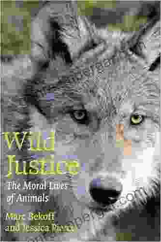 Wild Justice: The Moral Lives Of Animals